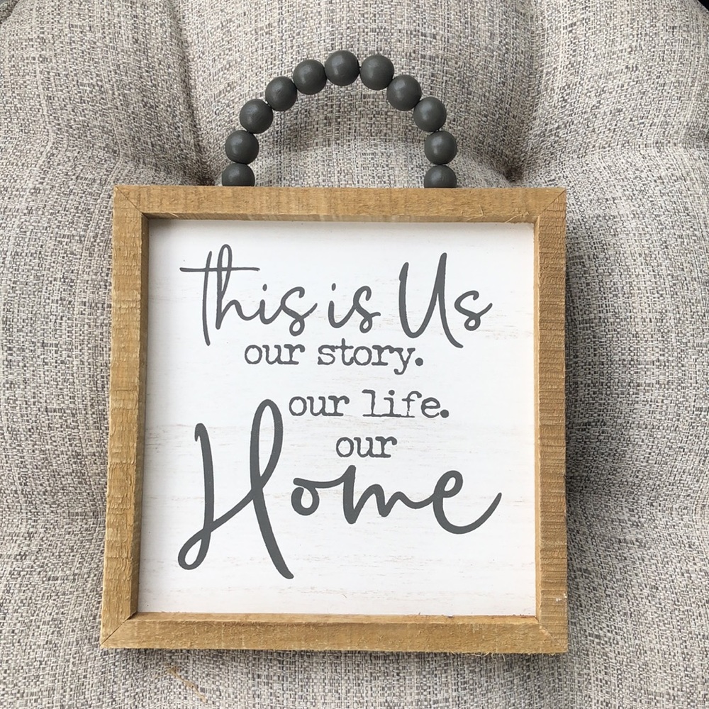 This Is Us Our Story Our Home SIGN